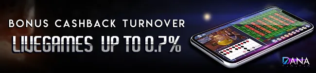 BONUS CASHBACK TURNOVER LIVE GAMES 0.7% DANA TOTO